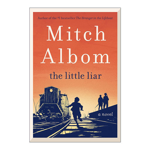 英文原版 The Little Liar 小骗子 相约星期二作者米奇·阿尔博姆 Mitch Albom 英文版 进口英语原版书籍