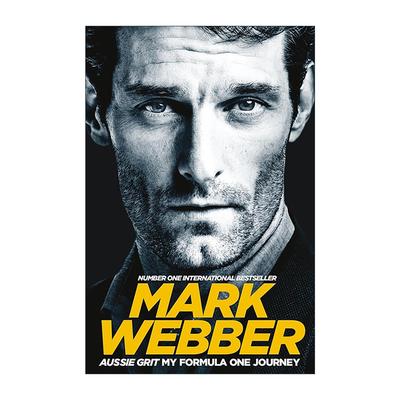 英文原版 Aussie Grit My Formula One Journey 胆识勇气 世界一级方程式F1赛车手马克·韦伯自传 英文版 进口英语原版书籍
