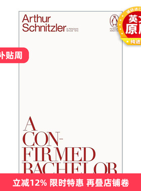 英文原版 A Confirmed Bachelor 单身汉的忏悔 阿图尔·施尼茨勒 企鹅经典文学90周年纪念系列 英文版 进口英语原版书籍