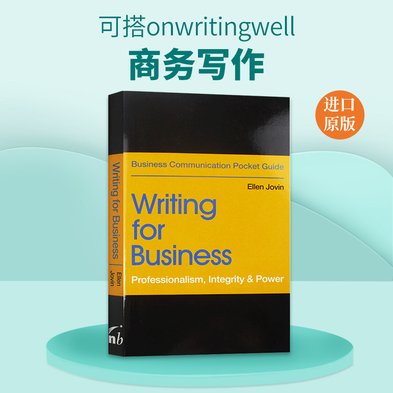 商务写作 英文原版 Writing for Business Professionalism Integrity Power 英语写作指南 英文版工具书 进口原版书籍