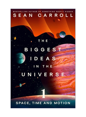 英文原版 The Biggest Ideas in the Universe 宇宙中最大的想法 空间 时间和运动 肖恩·卡罗尔 英文版 进口英语原版书籍