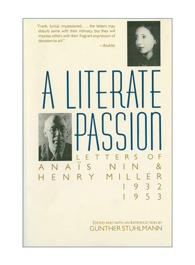 英文原版 A Literate Passion 文学的激情  1932-1953年间阿娜伊斯·宁与亨利·米勒的往来书信 英文版 进口英语原版书籍