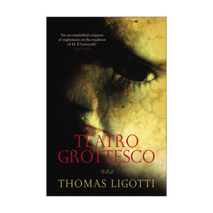 英文原版 Teatro Grottesco 被毁损和被染病的 托马斯·里戈蒂恐怖小说短篇集 英文版 进口英语原版书籍