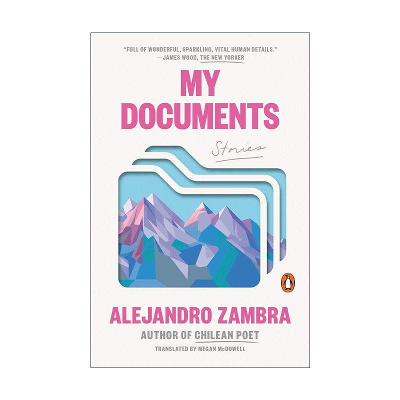 英文原版 My Documents 我的文档 短篇小说集 盆栽作者 智利小说家Alejandro Zambra亚历杭德罗·桑布拉 英文版 进口英语原版书籍