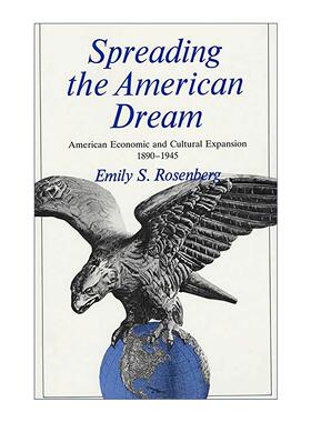 英文原版 Spreading the American Dream 播美国梦 1890—1945年美国的经济与文化扩张 英文版 进口英语原版书籍