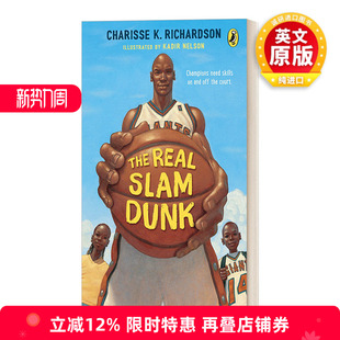 灌篮 Richardson The 真正 Slam 英文版 Charisse 8岁 进口英语原版 篮球 Dunk 社交 Real 英文原版 书籍 儿童绘本