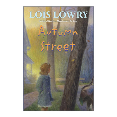 英文原版 Autumn Street 秋夜 儿童友谊历史小说 纽伯瑞儿童文学金奖得主Lois Lowry 英文版 进口英语原版书籍