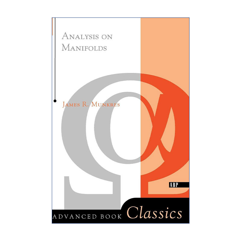 英文原版 Analysis On Manifolds 流形上的分析 美国麻省理工学院教授James R. Munkres 英文版 进口英语原版书籍