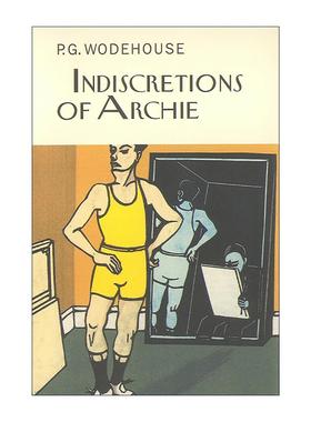 英文原版 Indiscretions of Archie 阿奇的鲁莽事 P.G.伍德豪斯长篇幽默小说 Everyman精装收藏版 英文版 进口英语原版书籍