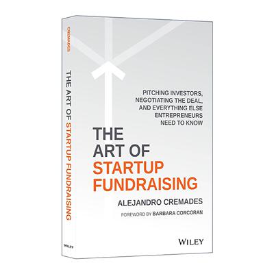英文原版 The Art of Startup Fundraising 创业融资的艺术 向投资者推介 谈判交易以及创业者所需了解的一切 进口英语原版书籍
