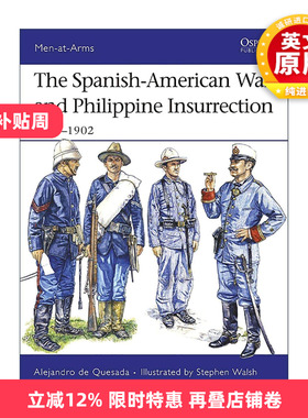 英文原版 The Spanish-American War and Philippine Insurrection 美西战争和菲律宾起义 历史上的军队系列 进口英语原版书籍