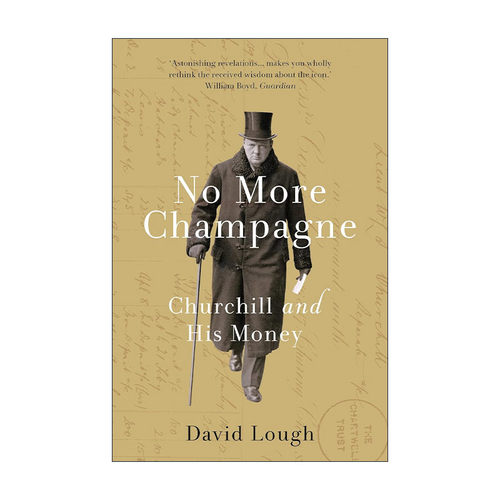英文原版 No More Champagne 告别香槟 丘吉尔与金钱 英文版 进口英语原版书籍