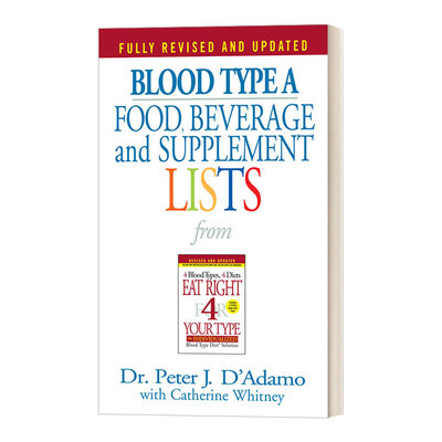 英文原版 Blood Type A Food  Beverage and Supplemental Lists 按你的血型正确饮食 适合A型血人群的食物 饮料及补充清单 英文版