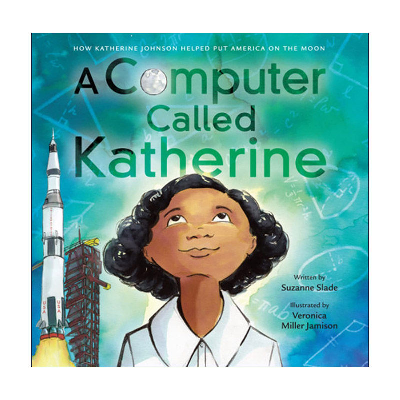 英文原版 A Computer Called Katherine 凯瑟琳·约翰逊 传记 精装图画书 英文版 进口英语原版书籍