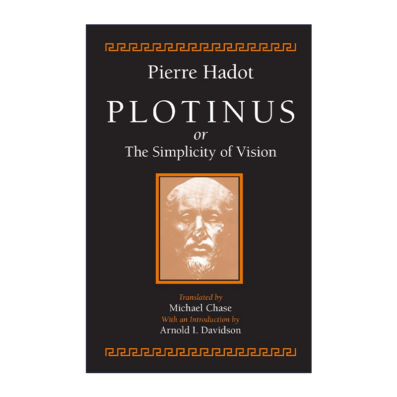 英文原版 Plotinus or the Simplicity of Vision 普罗提诺 视觉简单性 古罗马哲学研究 Pierre Hadot 英文版 进口英语原版书籍
