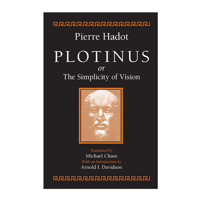 英文原版 Plotinus or the Simplicity of Vision 普罗提诺 视觉简单性 古罗马哲学研究 Pierre Hadot 英文版 进口英语原版书籍