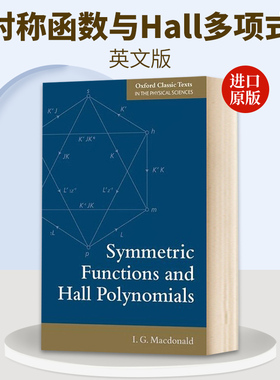 Symmetric Functions and Hall Polynomials 英文原版 伊恩 麦克唐纳 对称函数和正交多项 Ian Grant Macdonald