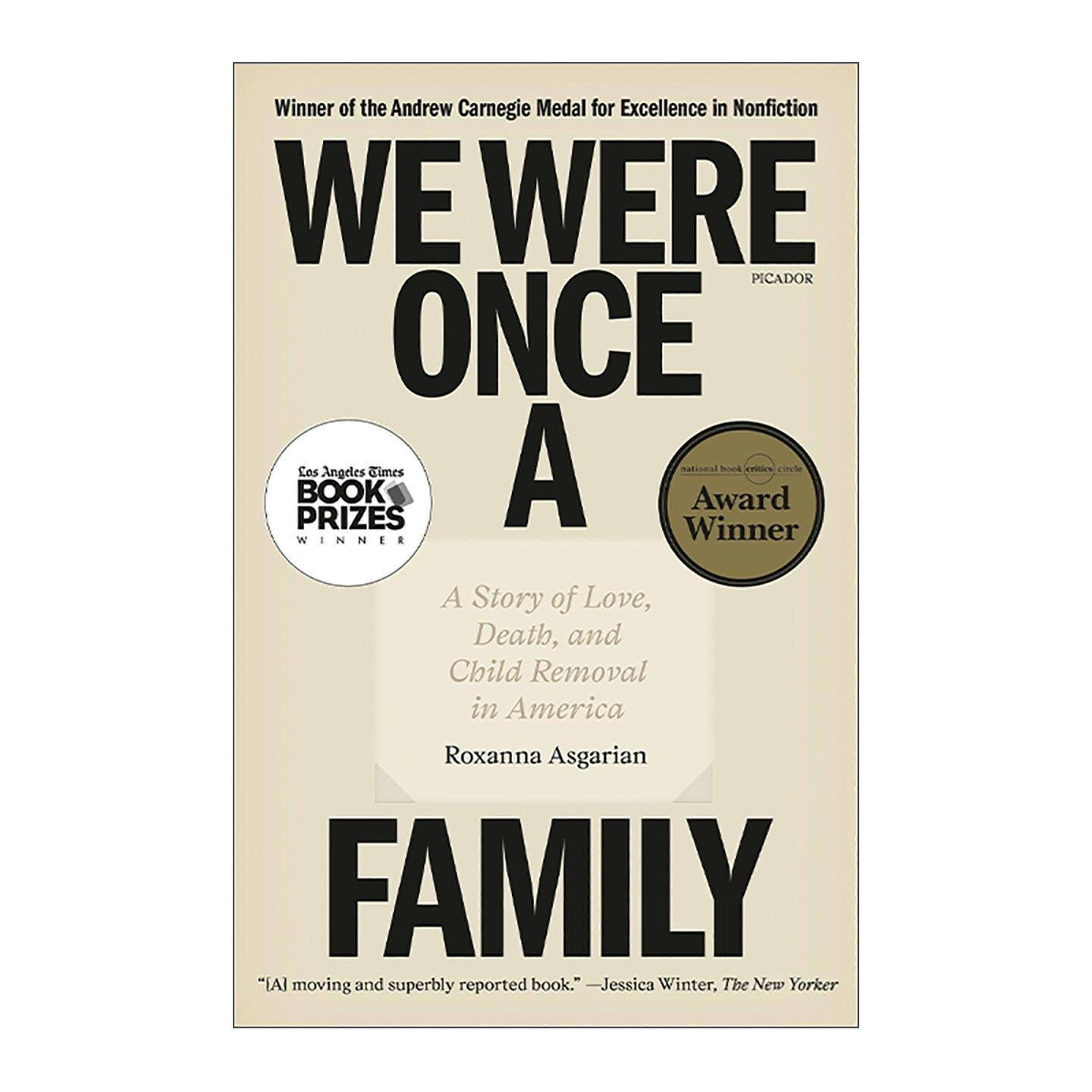 英文原版 We Were Once a Family 我们曾是一家人 美国的爱 死亡与儿童监护转移真相 洛杉矶时报图书奖 美国国家书评人协会奖
