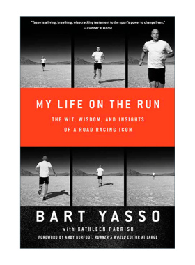 英文原版 My Life on the Run 我在奔跑中的生活 一个公路赛车偶像的智慧见解 Bart Yasso 英文版 进口英语原版书籍
