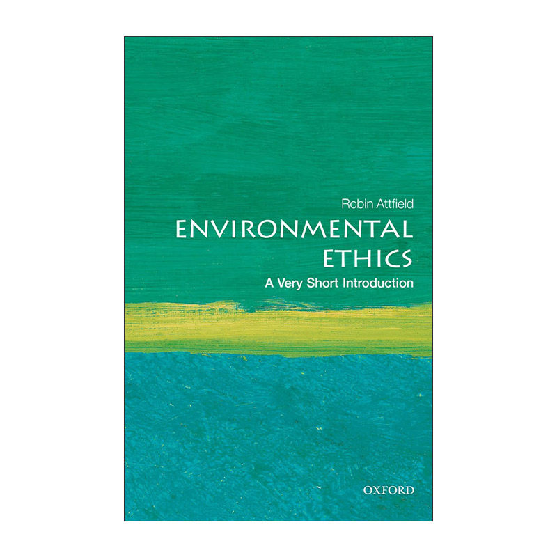 英文原版 Environmental Ethics A Very Short Introduction 牛津通识读本 环境伦理学 英文版 进口英语原版书籍