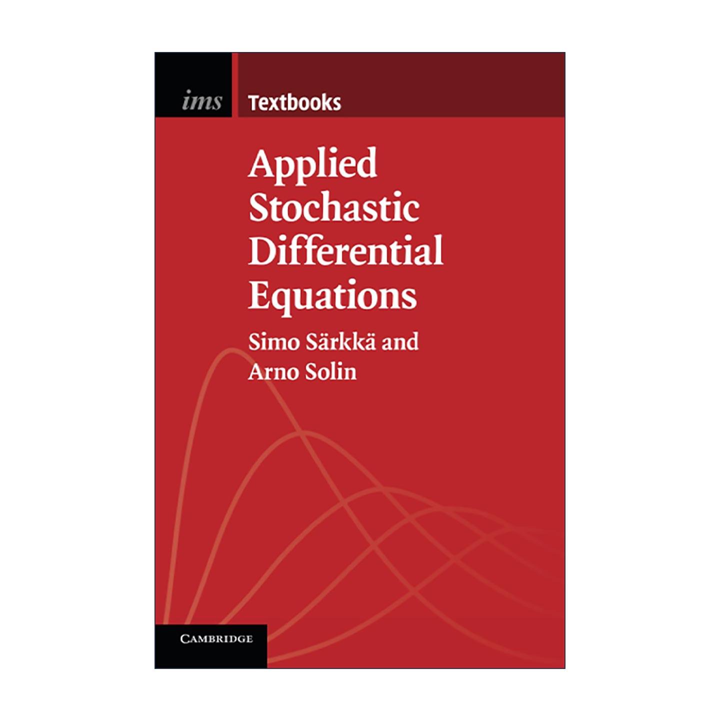 英文原版 Applied Stochastic Differential Equations 应用随机微分方程 数理统计学会文本系列 英文版 进口英语原版书籍
