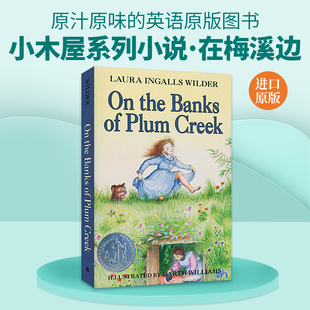 the 儿童文学进口书籍 英文版 纽伯瑞银奖 英文原版 小木屋系列小说第4部 Banks House 在梅溪边 Plum Little Creek