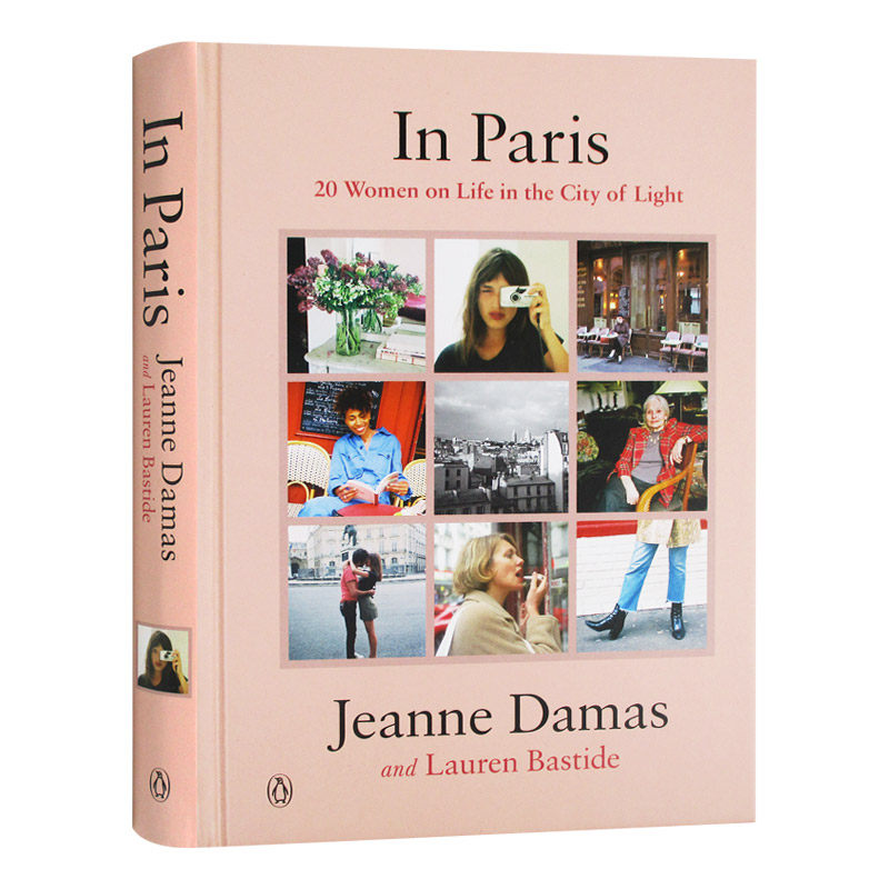 巴黎美人 我是我自己 英文原版 In Paris 20 Women on Life in the City of Light 在巴黎 珍妮达玛斯 Jeanne Damas 英文版英语书