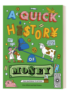英文原版 A Quick History of Money From Cash Cows to Crypto-Currencies 货币速成历史 从现金牛到加密货币 英文版 进口英语书