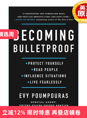 英文原版 Becoming Bulletproof 刀枪不入 提升心理素质面对各种挑战 精装 前特勤局特工Evy Poumpouras 英文版 进口英语原版书籍