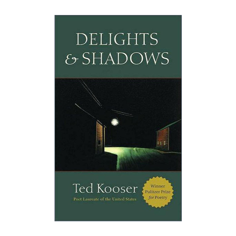 英文原版 Delights and Shadows 快乐与阴影 普利策奖 诗歌 Ted Kooser 英文版 进口英语原版书籍