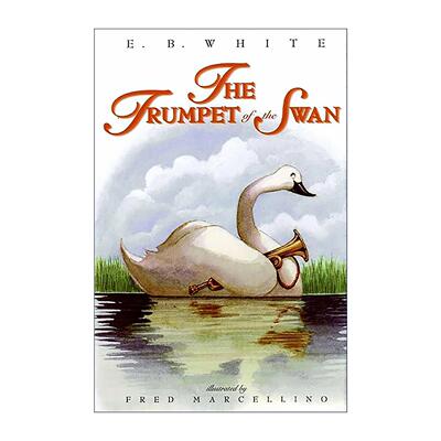英文原版 The Trumpet of the Swan 吹小号的天鹅 精装 英文版 进口英语原版书籍