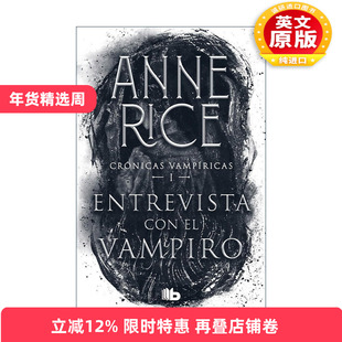 原版 Entrevista con el vampiro Interview with the Vampire 吸血鬼编年史1 夜访吸血鬼 西班牙语版 Anne Rice 进口原版书籍