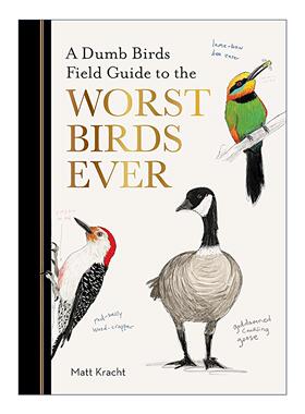 英文原版 A Dumb Birds Field Guide to the Worst Birds Ever 傻鸟指南 又坏又笨的鸟 英文版 进口英语原版书籍