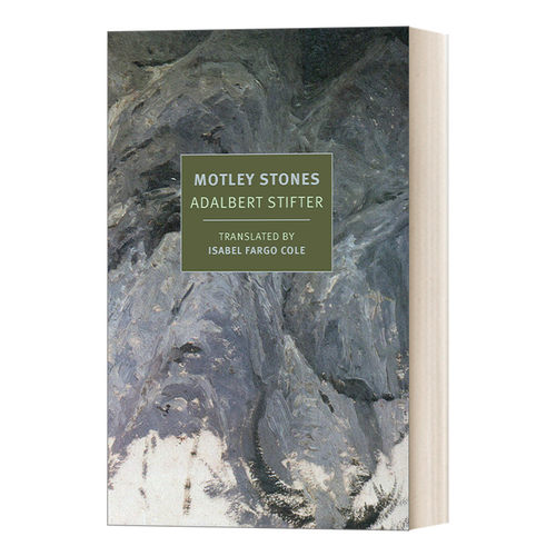 英文原版小说 Motley Stones New York Review Books Classics 彩石集 Adalbert Stifter阿达尔贝特.施蒂夫特 英文版 进口英语书籍