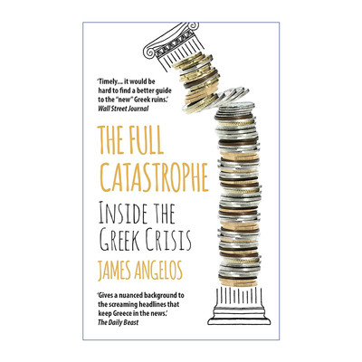 英文原版 The Full Catastrophe 大崩溃 古国希腊的新废墟穿行记 詹姆斯·安吉洛斯 英文版 进口英语原版书籍