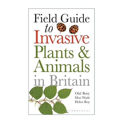 英文原版 Field Guide to Invasive Plants and Animals in Britain 英国入侵动植物物种野外指南 英文版 进口英语原版书籍
