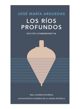 原版 Los rios profundos Deep Rivers 深沉的河流 西班牙语版 Jose Maria Arguedas阿格达斯 精装 进口原版书籍