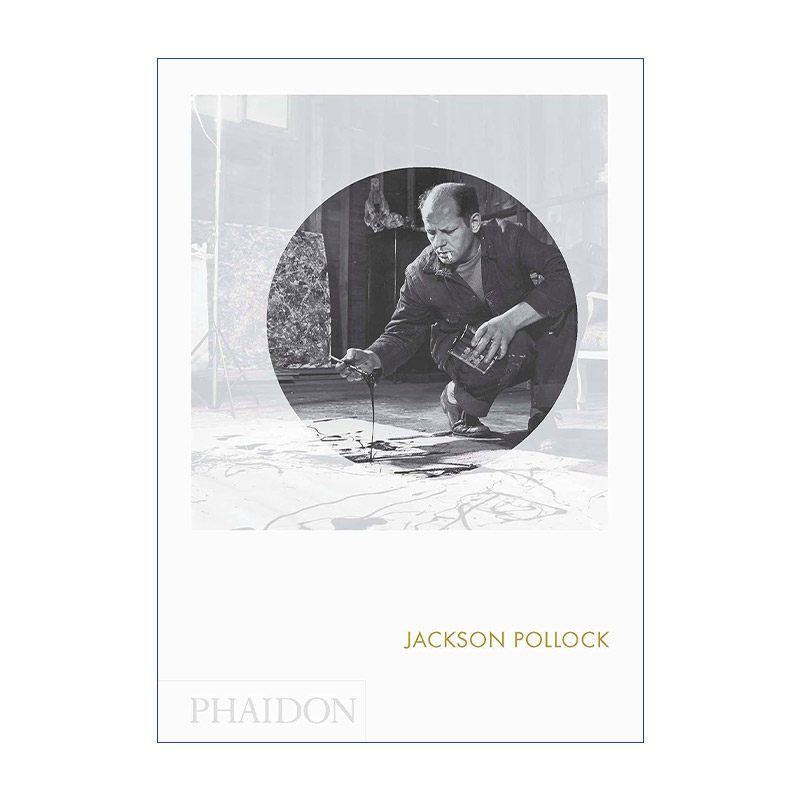 英文原版 Jackson Pollock 美国抽象表现主义绘画大师杰克逊·波洛克画册 费顿焦点艺术家系列 Phaidon Focus 精装 进口英语书籍