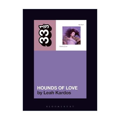 英文原版 Kate Bush's Hounds Of Love 凯特·布什 爱的猎犬 33 1/3经典音乐系列 英文版 进口英语原版书籍