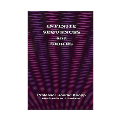 英文原版 Infinite Sequences and Series 无穷序列与无穷级数 数学 Konrad Knopp 英文版 进口英语原版书籍