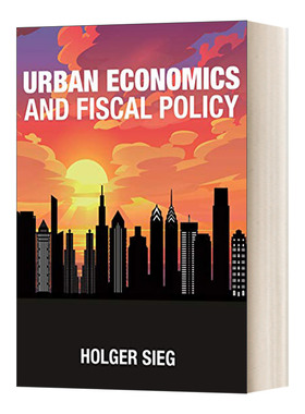 英文原版 Urban Economics and Fiscal Policy 城市经济与财政政策 精装 英文版 进口英语原版书籍