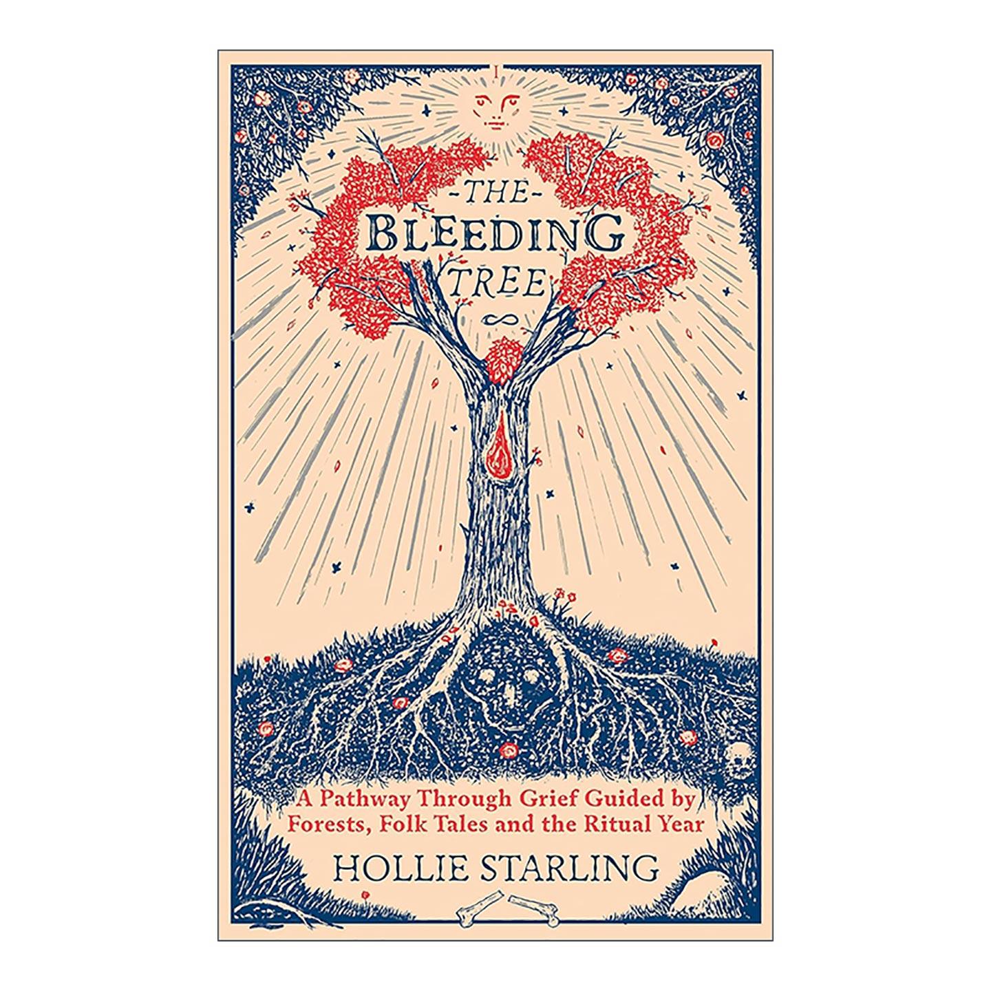 英文原版 The Bleeding Tree 流血的树 精装 如何面对死亡与丧亲之痛 心理疗愈 民俗学 自然写作 英文版 进口英语原版书籍