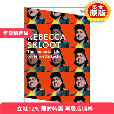 英文原版 The Immortal Life of Henrietta Lacks 永生的海拉 改变人类医学史的海拉细胞及其主人的生命故事 进口英语原版书籍