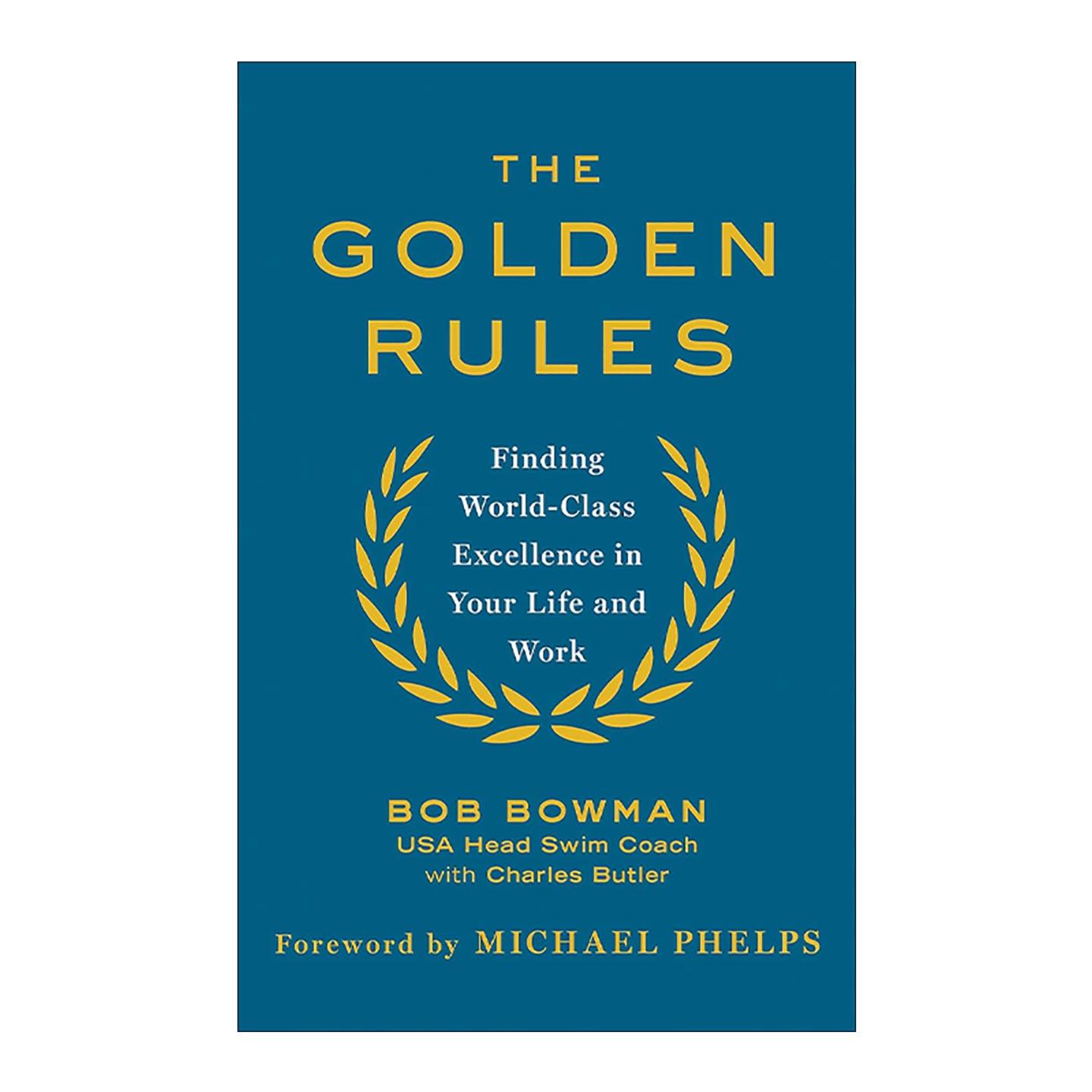 英文原版 The Golden Rules 金牌法则 菲尔普斯的游泳教练鲍伯·波曼 Bob Bowman 英文版 进口英语原版书籍