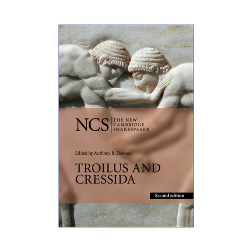 英文原版 Troilus and Cressida 新编剑桥莎士比亚系列 特洛伊罗斯与克瑞西达 英文版 进口英语原版书籍