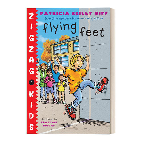英文原版 Flying Feet Zigzag Kids 03 锯齿孩子系列3 儿童章节桥梁故事书 纽伯瑞奖得主Patricia Reilly Giff 英文版 进口英语书