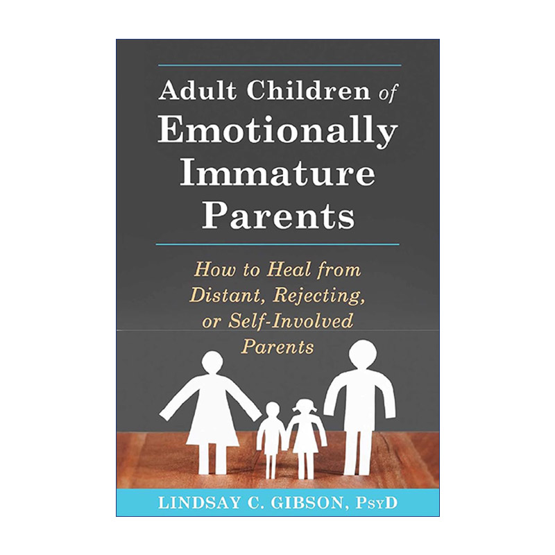 英文原版 Adult Children of Emotionally Immature Parents 不成熟的父母 英文版 进口英语原版书籍