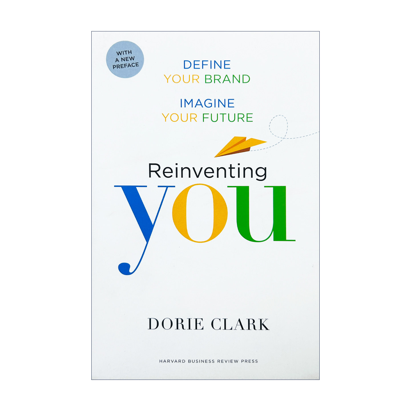 英文原版 Reinventing You With a New Preface 用新的开端重塑你自己 定义你的品牌 想象你的未来 英文版 进口英语原版书籍