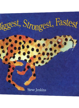 英文原版绘本 Biggest, Strongest, Fastest 凯迪克大奖作者 史蒂夫·詹金斯 英文版 进口英语原版书籍