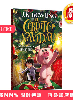 西班牙语原版 El cerdito de Navidad The Christmas Pig 平安小猪 圣诞小猪 西班牙语版 J.K. Rowling罗琳 进口原版书籍